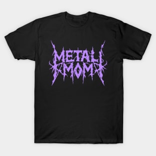 Metal Mom: Death Metal Band Logo Design T-Shirt